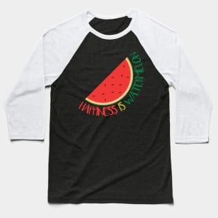 Happiness is Watermelon Baseball T-Shirt